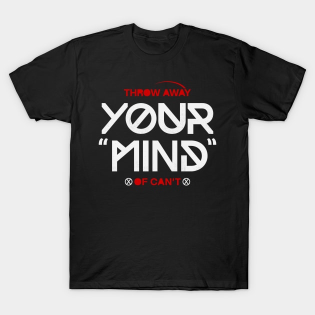 Throw away your mind of cant T-Shirt by Pixel Poetry